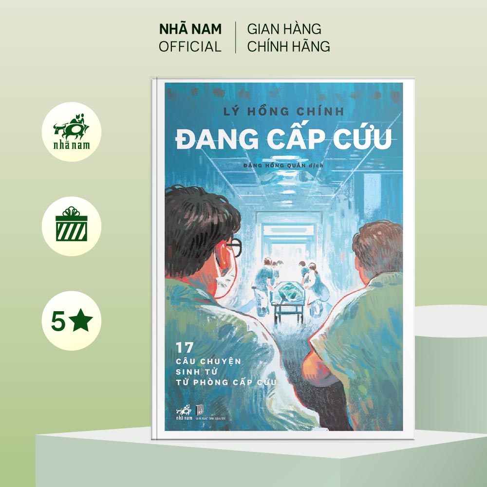 Sách - Đang cấp cứu: 17 câu chuyện sinh tử từ phòng cấp cứu (Lý Hồng Chính) (Nhã Nam Official)