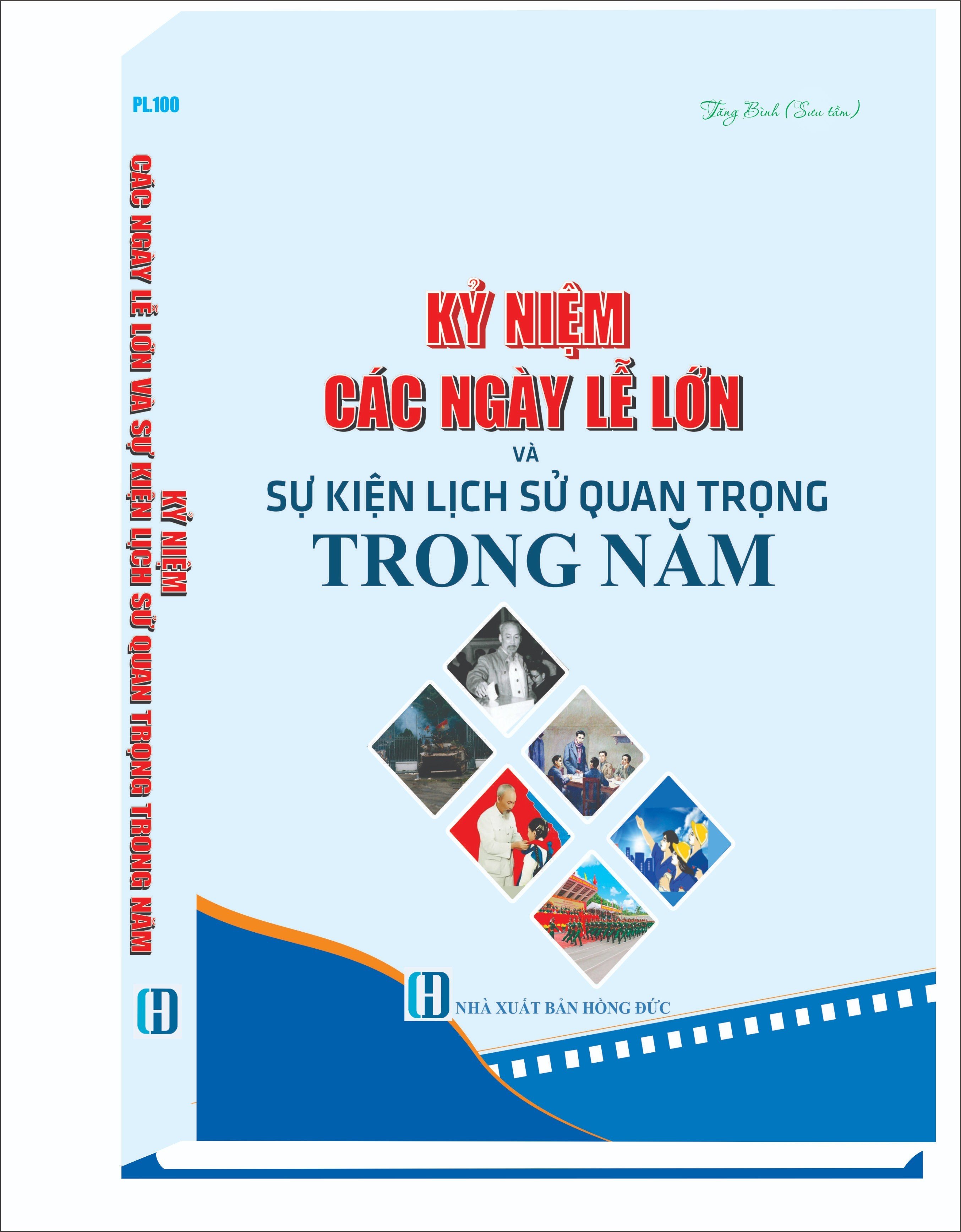 Kỷ Niệm Các Ngày Lễ Lớn Và Sự Kiện Lịch Sử Quan Trọng Trong Năm