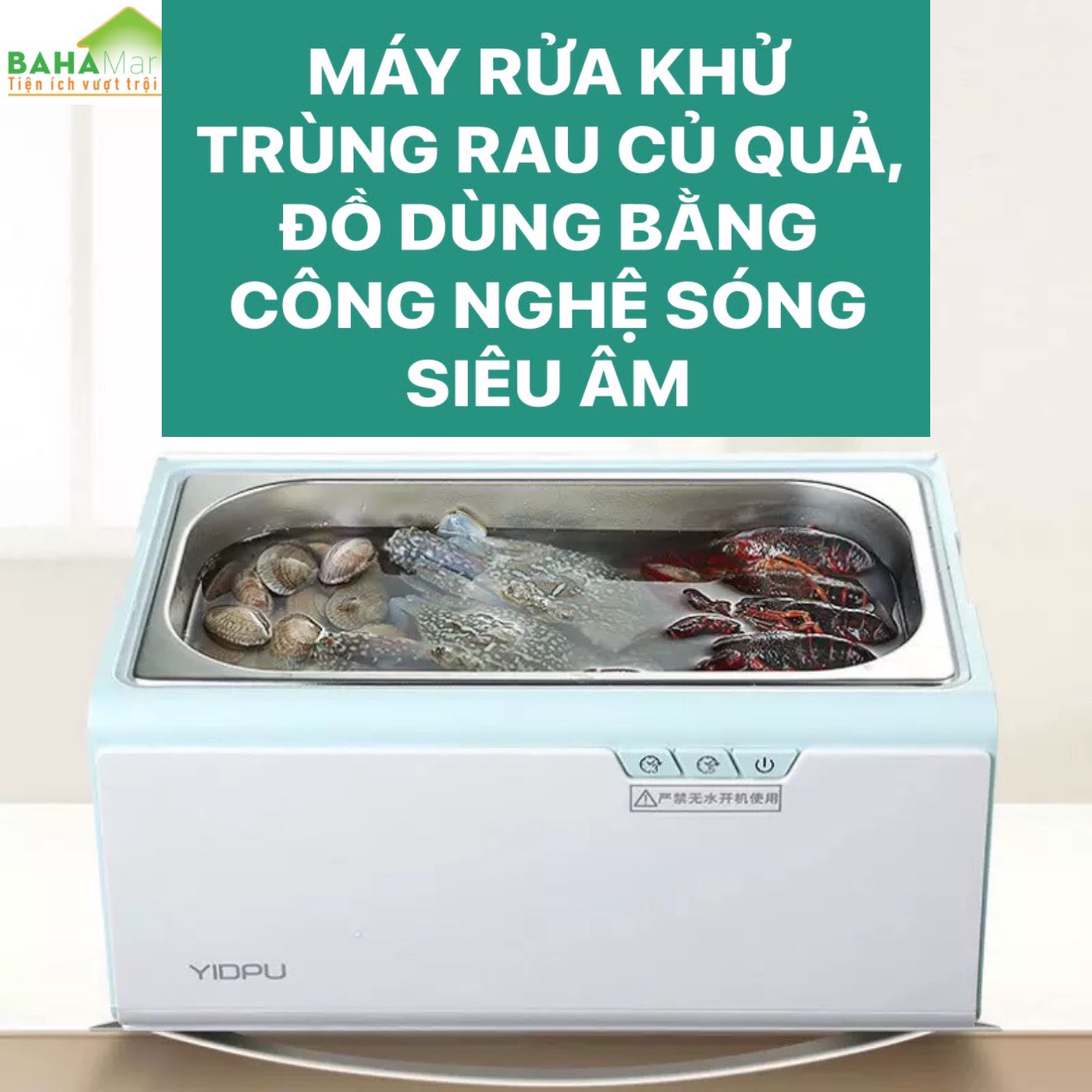 MÁY RỬA KHỬ TRÙNG RAU CỦ QUẢ, ĐỒ DÙNG BẰNG CÔNG NGHỆ SÓNG SIÊU ÂM &quot;BAHAMAR&quot; Đa chức năng: có thể khử trùng siêu âm trang sức, đồng hồ, kính… Khử trùng trái cây, rau củ hạn chế thuốc bảo quản