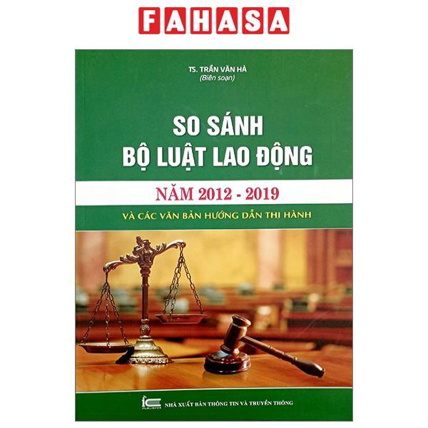 So Sánh Bộ Luật Lao Động Năm 2012-2019 Và Các Văn Bản Hướng Dẫn Thi Hành