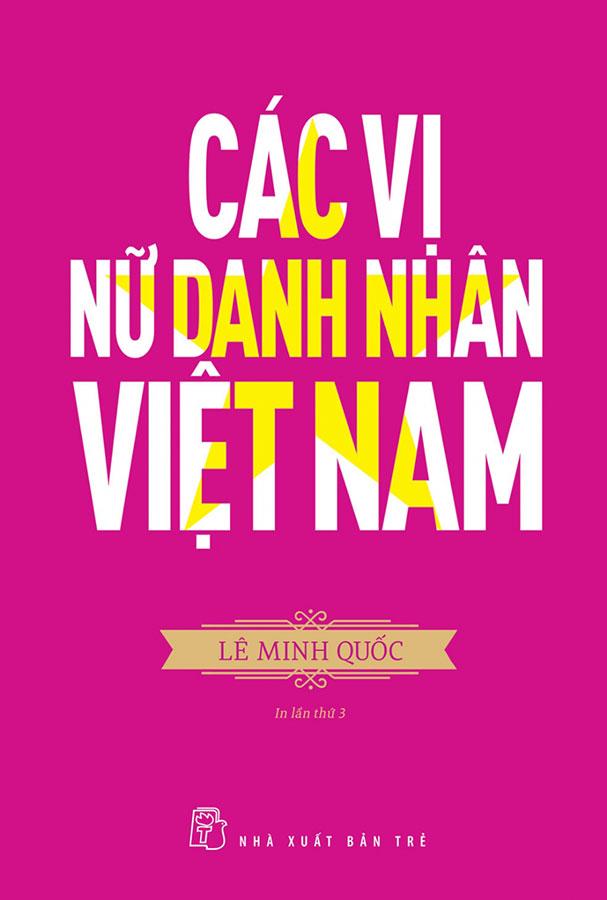 Sách Các Vị Nữ Danh Nhân Việt Nam (Tái bản năm 2020)