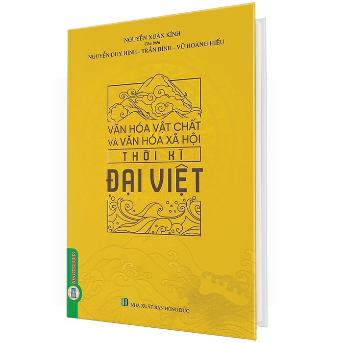 Văn Hóa Vật Chất Và Văn Hóa Xã Hội Thời Kì Đại Việt (Bìa Cứng)