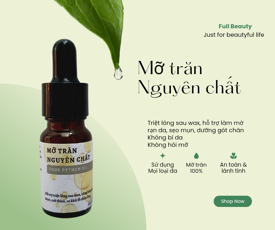 Mỡ Trăn Triệt Lông Full Beauty