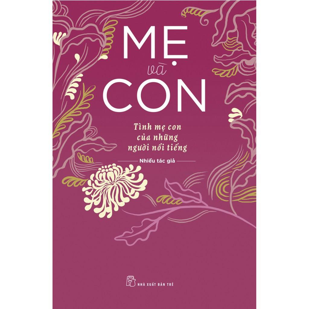 Mẹ và con - Tình mẹ con của những người nổi tiếng - Bản Quyền