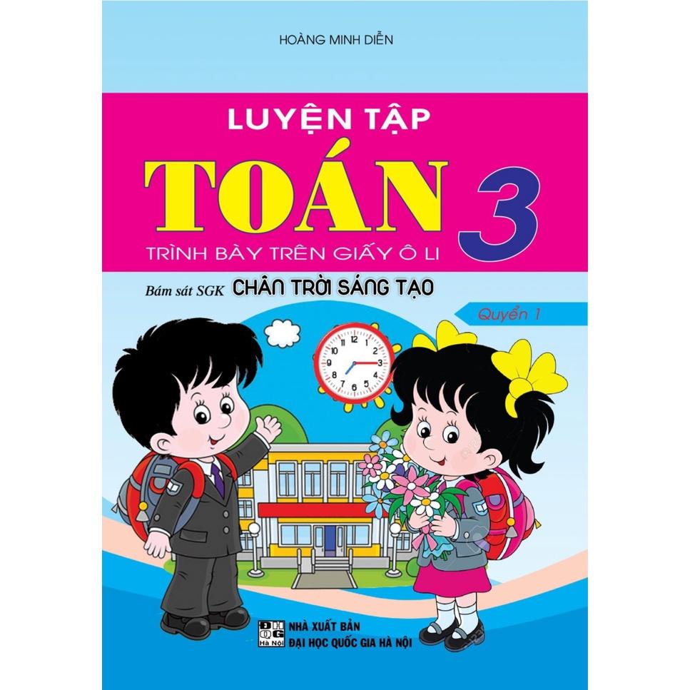 Sách - Luyện Tập Toán 3 Trình Bày Trên Giấy Ô Li Quyển 1