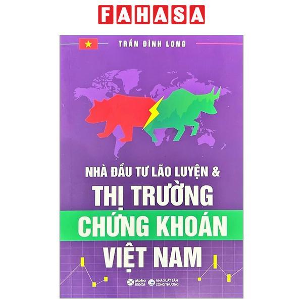 Nhà Đầu Tư Lão Luyện Và Thị Trường Chứng Khoán Việt Nam