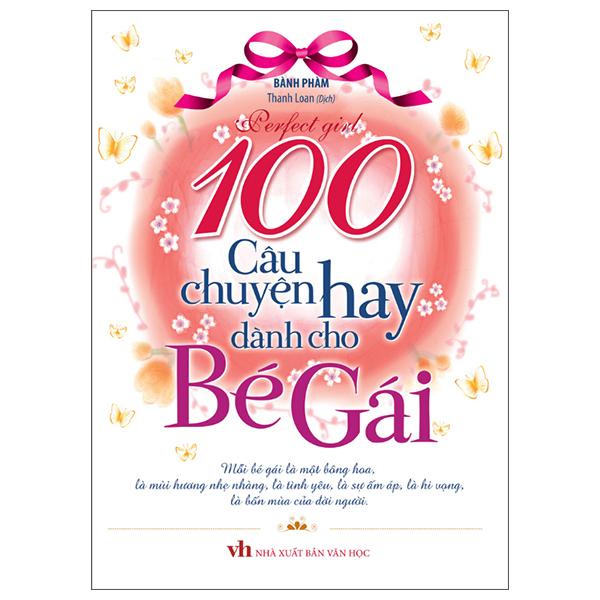 100 Câu Chuyện Hay Dành Cho Bé Gái Tái Bản