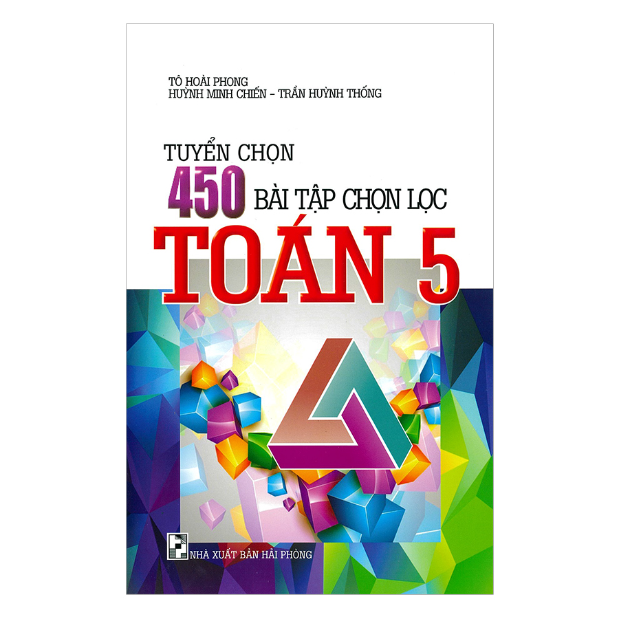 Tuyển Chọn 450 Bài Tập Chọn Lọc Toán 5