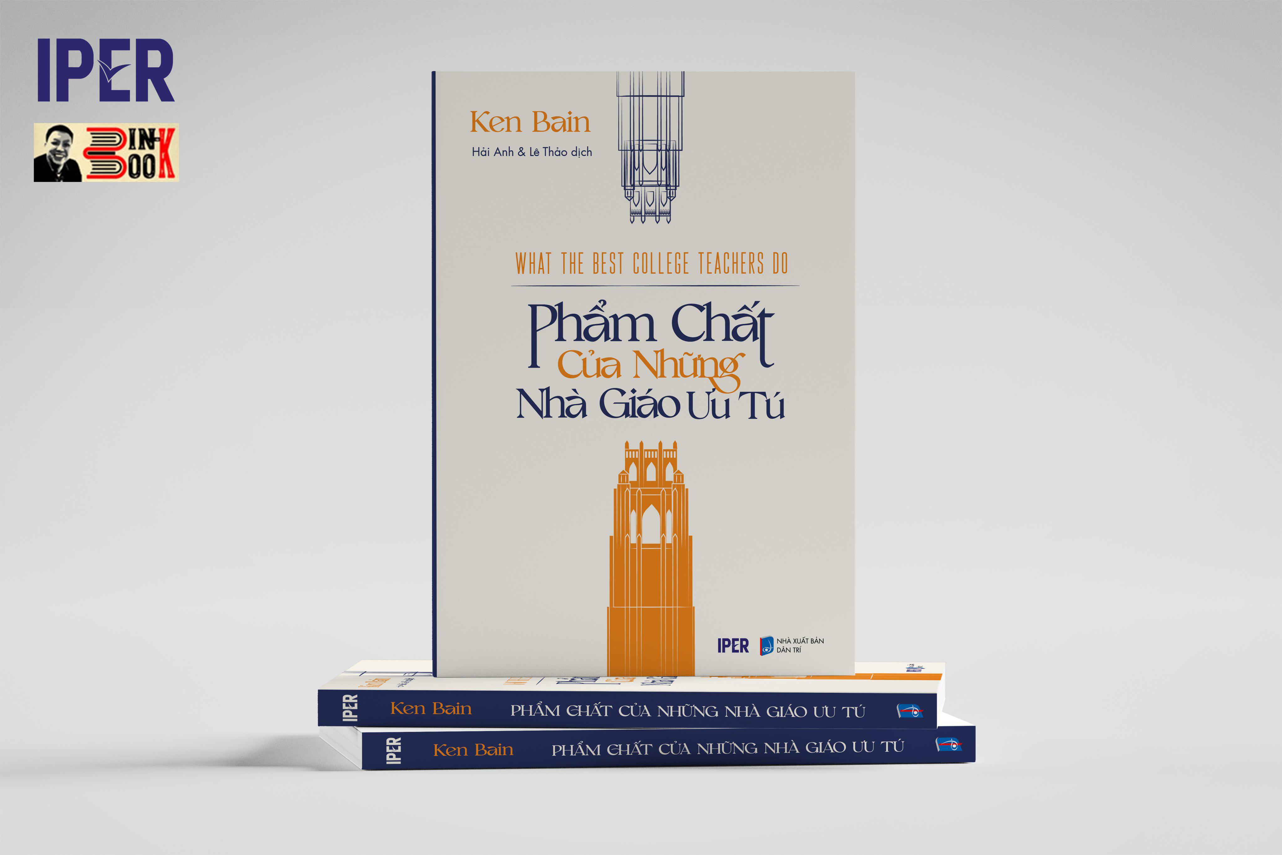 PHẨM CHẤT CỦA NHỮNG NHÀ GIÁO ƯU TÚ – Ken Bain – Hải Anh và Lê Thảo dịch – IPER – Quảng Văn – NXB Dân Trí (Bìa mềm)