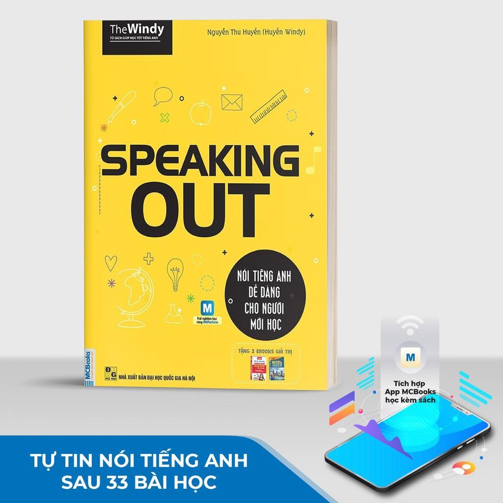 Speaking Out - Nói Tiếng Anh Dễ Dàng Cho Người Mới Học - Học Kèm App Online - Bản Quyền