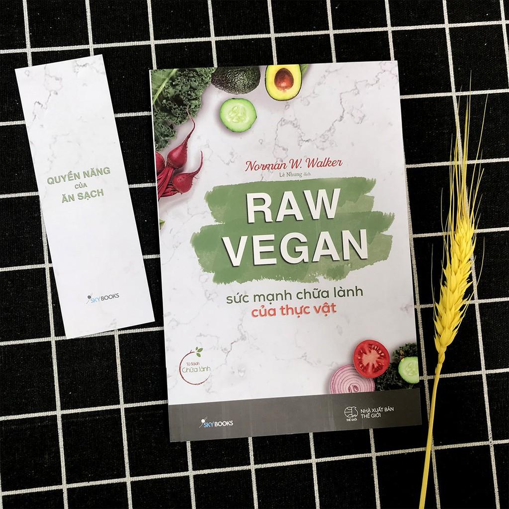 Sách - Raw Vegan – Sức Mạnh Chữa Lành Của Thực Vật (Kèm bookmark)