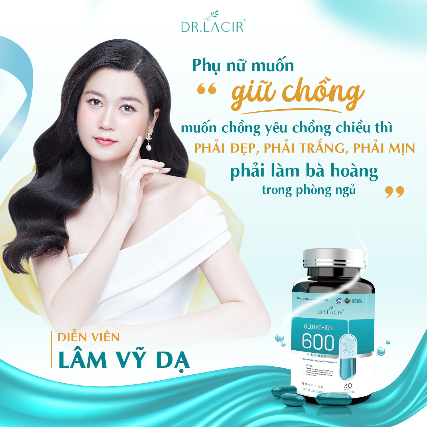 Glutathione 600 - Viên Uống Trắng Da Glutathione Dr.Lacir :Đẹp Da, Mờ Nám, Cân Bằng Nội Tiết Tố