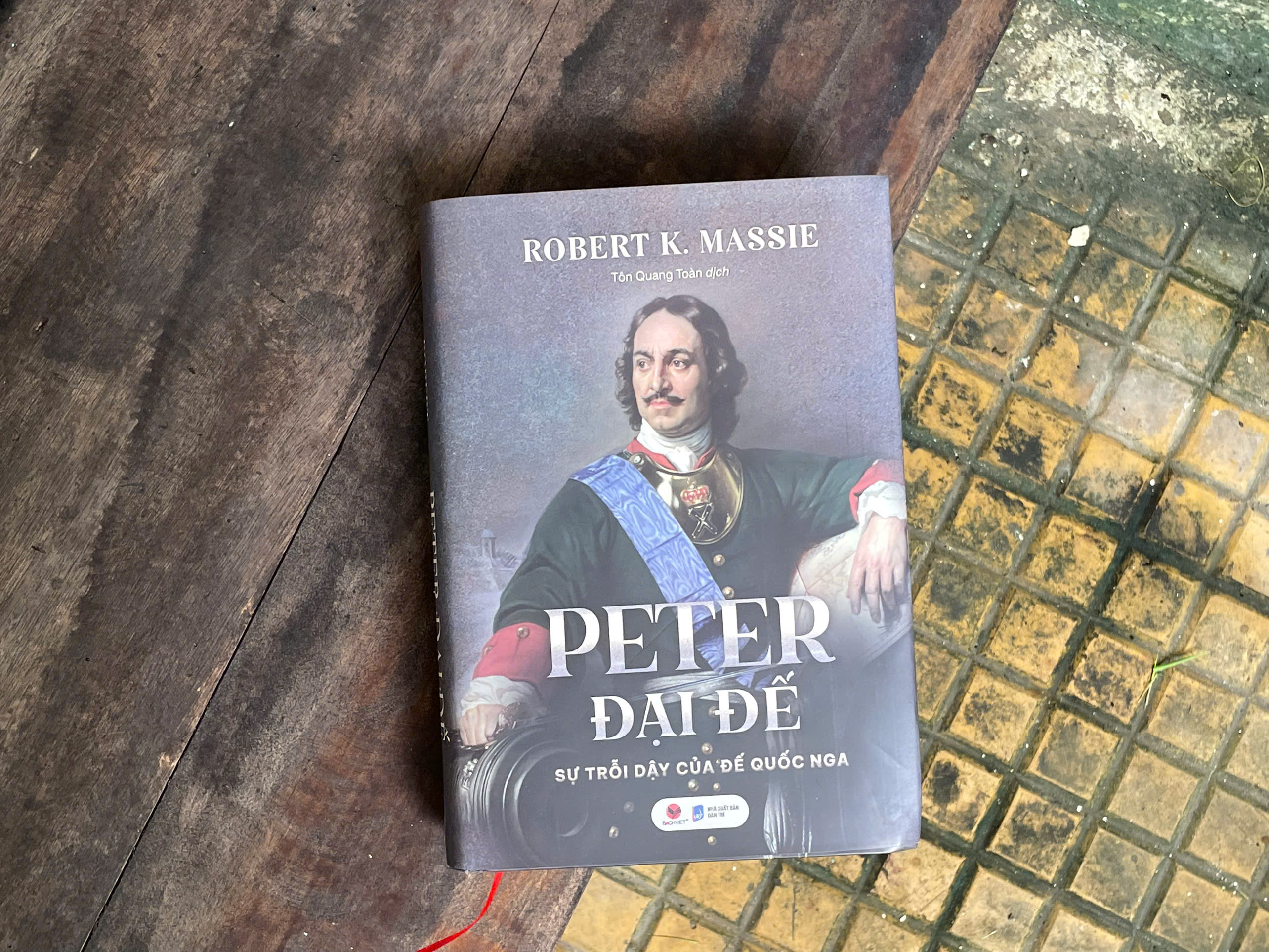(Bìa cứng) PETER ĐẠI ĐẾ - SỰ TRỖI DẬY CỦA ĐẾ QUỐC NGA - Robert K. Massie - Tôn Quang Toàn dịch - Bách Việt – NXB Dân Trí