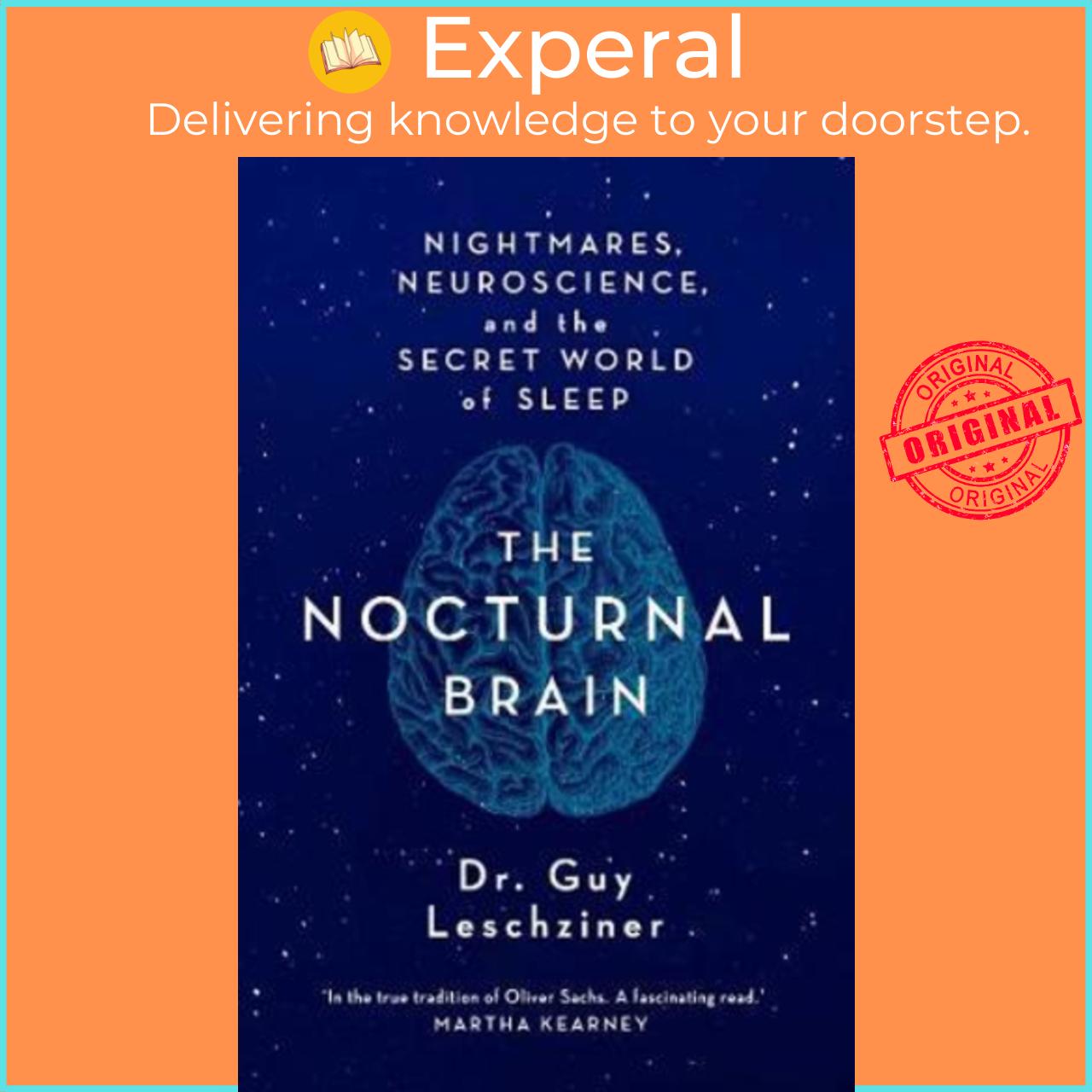 Sách - The Nocturnal Brain Tales Of Nightmares And Neuroscience By Dr Guy Leschziner Uk Edition, Paperback