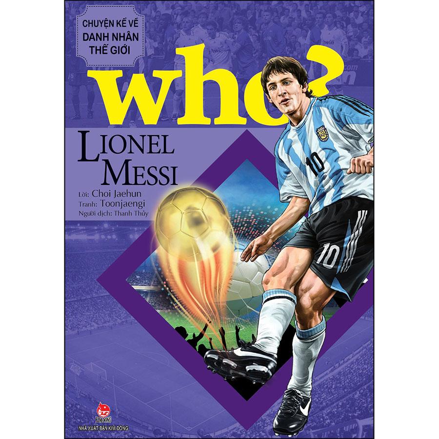 Hình ảnh Who? Chuyện Kể Về Danh Nhân Thế Giới: Lionel Messi