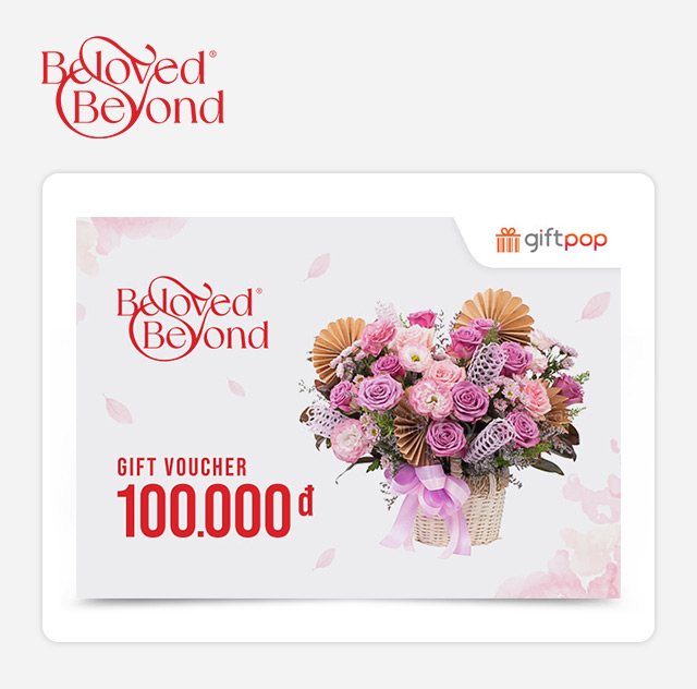 Phiếu Quà Tặng Beloved & Beyond 100K