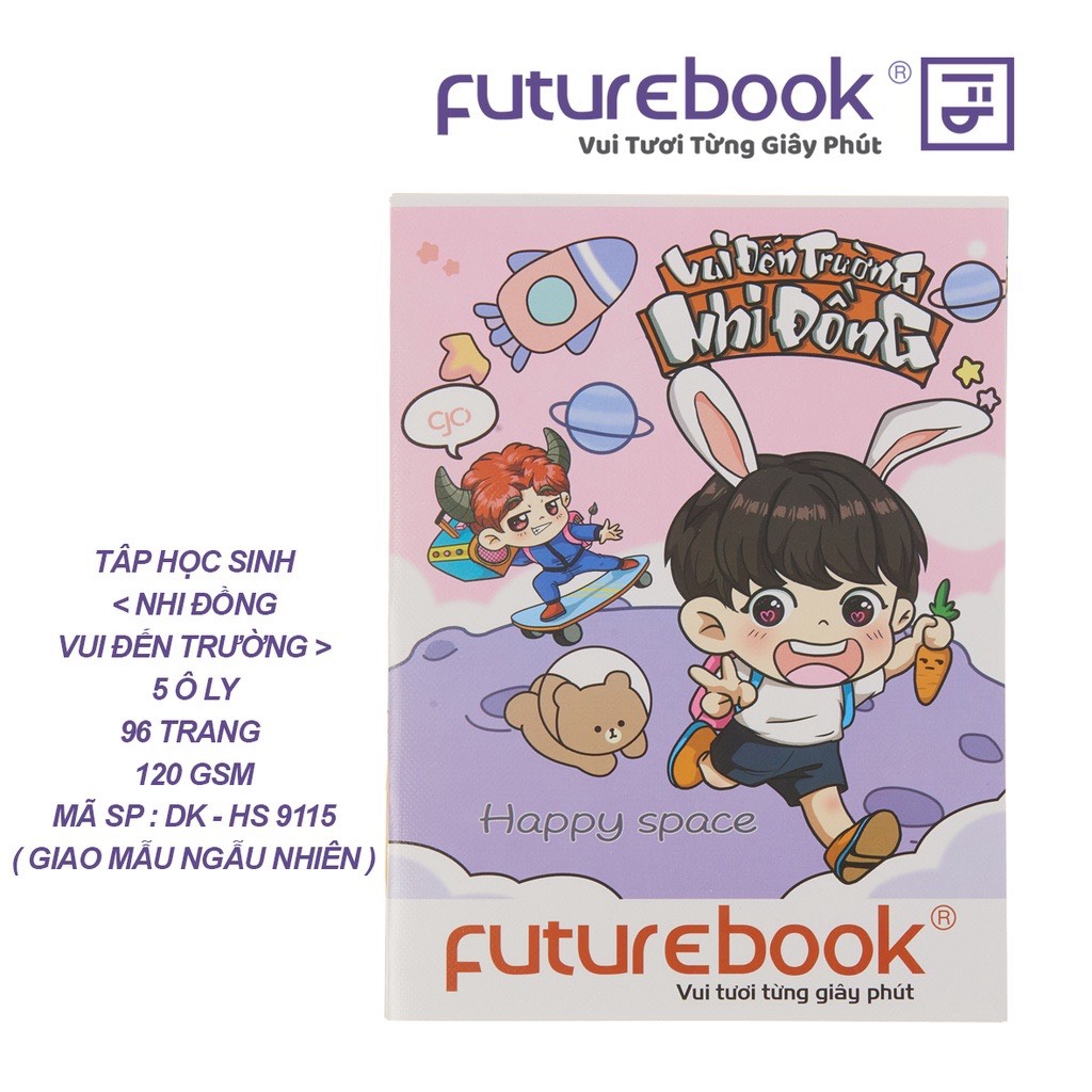 FUTUREBOOK–Tập Nhi Đồng Vui Đến Trường 5 Ô Ly_96 Trang–Định Lượng 120Gsm. Mã Sản Phẩm DK-HS9151 ( Giao ngẫu nhiên)