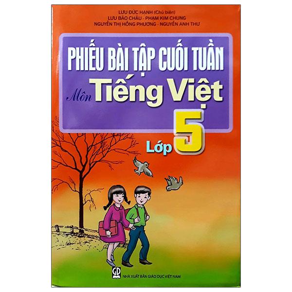 Sách Phiếu Bài Tập Cuối Tuần Môn Tiếng Việt Lớp 5