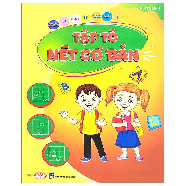 Chuẩn Bị Cho Bé Vào Lớp 1 - Tập Tô Nét Cơ Bản