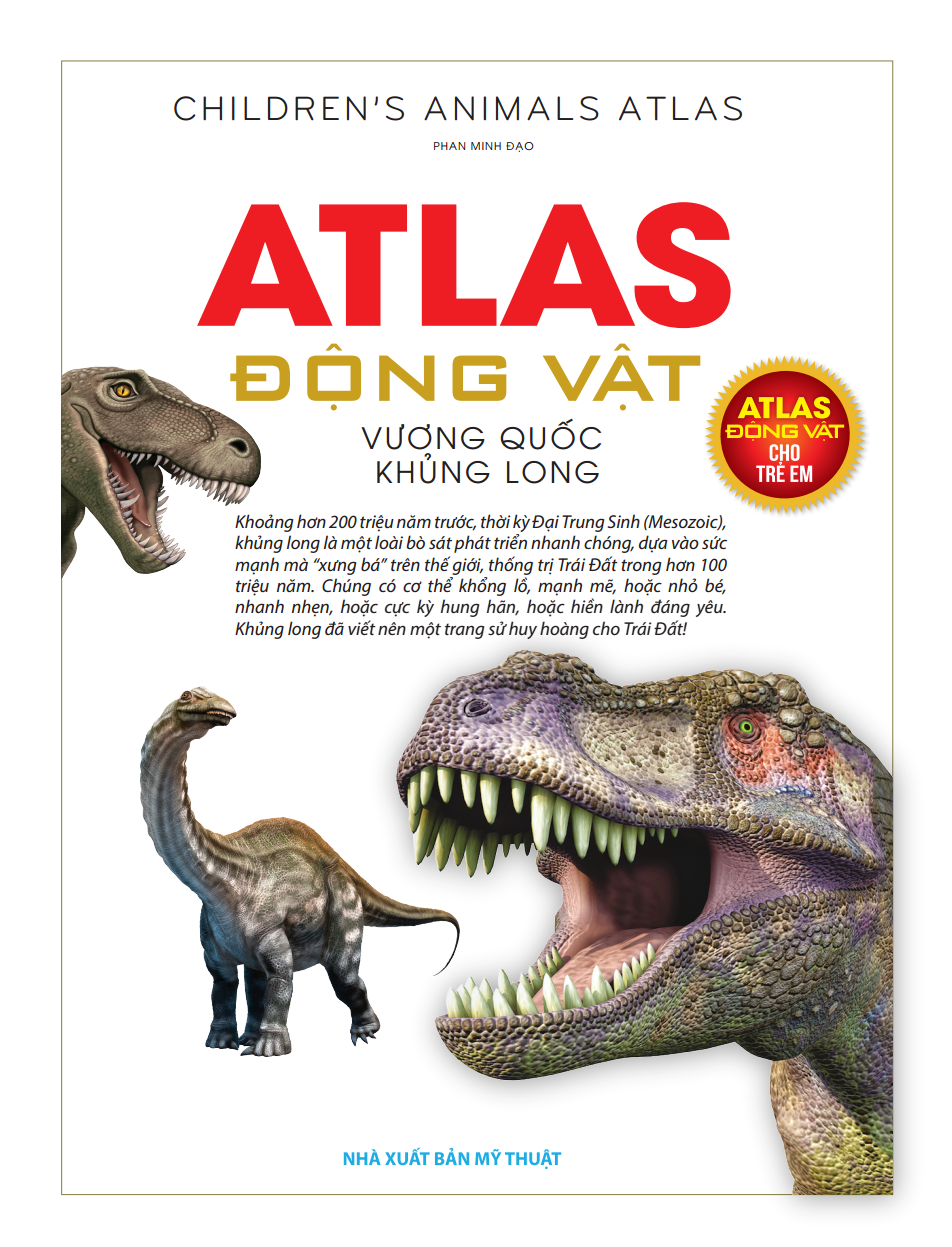 Atlas Động Vật - Vương Quốc Khủng Long