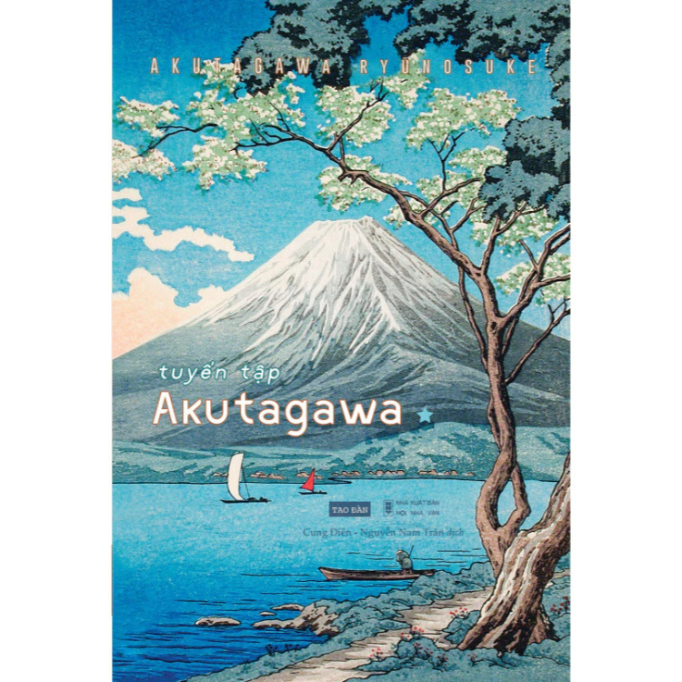 Sách - Tuyển tập Akutagawa I - Akutagawa Ryunosuke - Nguyễn Nam Trân dịch - NXB Hội Nhà Văn - Tao Đàn