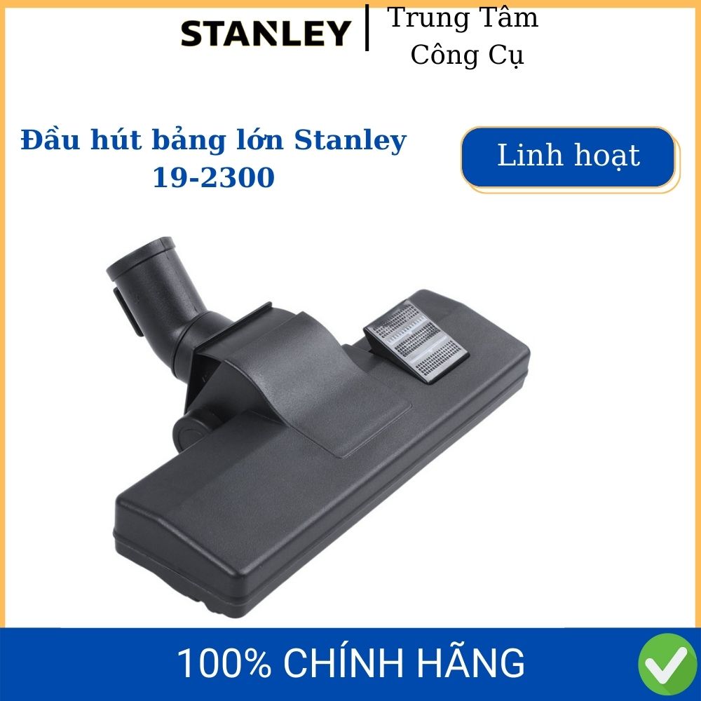 Đầu hút bảng lớn Stanley 19-2300 phụ kiện máy hút bụi Stanley có model SL19117, SL19417-8A, SL19199P, SL19156, SL19403PE-8A; Dewalt: DXV15T, DXV23P, DXV25S, DXV30S, DXV34P và DXV38S- Hàng chính hãng