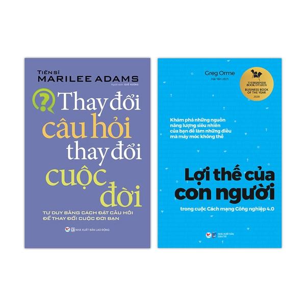 Bộ Sách Thay Đổi Câu Hỏi Thay Đổi Cuộc Đời + Lợi Thế Của Con Người Trong Cuộc Cách Mạng Công Nghiệp 4.0