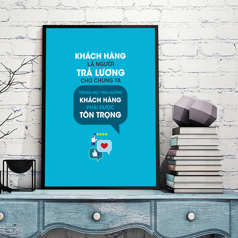 Tranh động lực Khách hàng là người trả lương cho chúng ta-Model: AZ1-0585