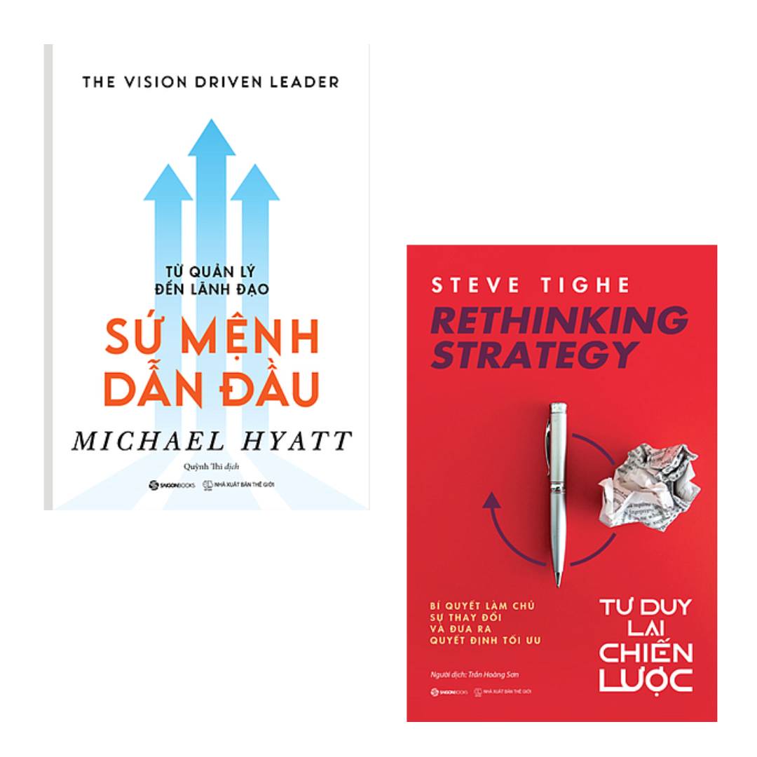 Combo 2 Cuốn Sách Định Hướng Cho Nhà Lãnh Đạo- Rethinking Strategy - Tư Duy Lại Chiến Lược+ Từ Quản Lý Đến Lãnh Đạo - Sứ Mệnh Dẫn Đầu