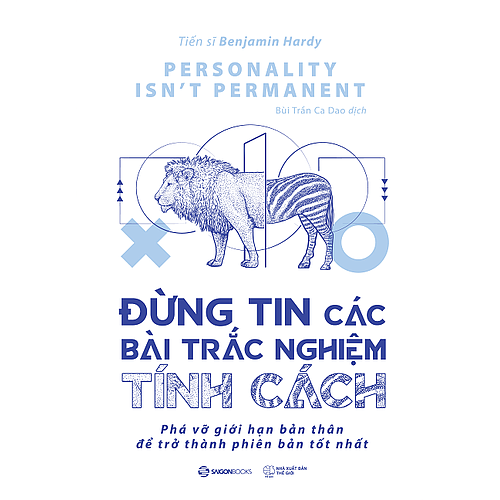 Đừng tin các bài trắc nghiệm tính cách - Tác giả Benjamin Hardy