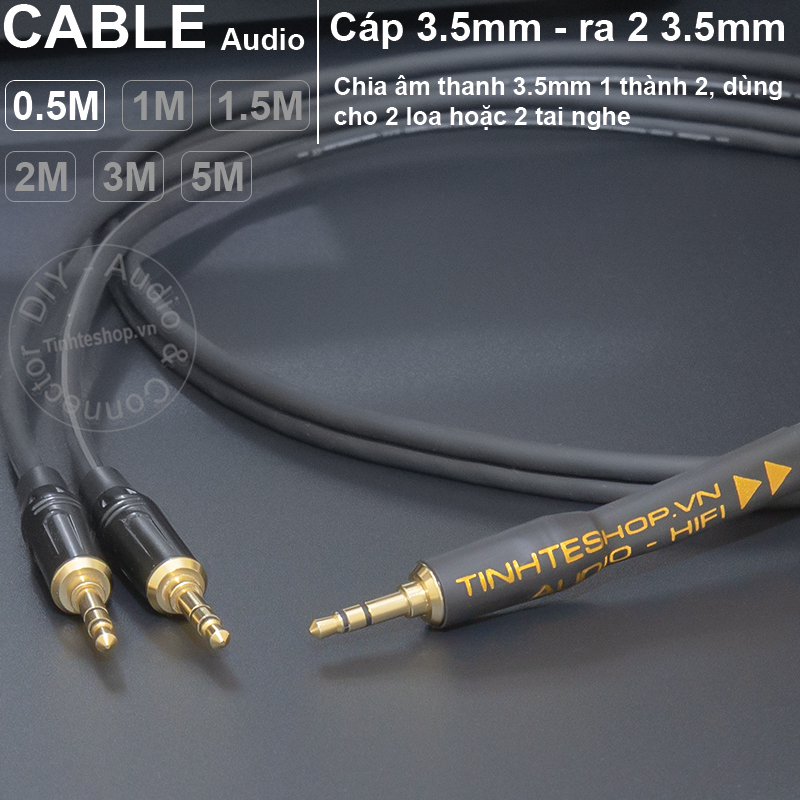 Cáp chia 3.5mm đực ra 2 đực DIY 0.5 đến 10 mét - The 3.5mm audio cord is divided into 2 for simultaneous use