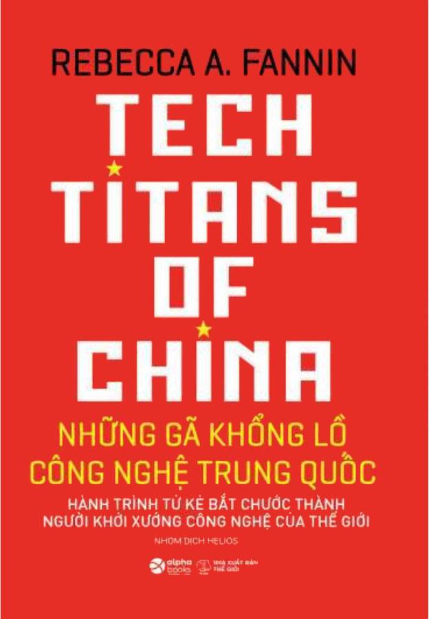 Tech Titans of China - Những Gã Khổng Lồ Công Nghệ Trung Quốc