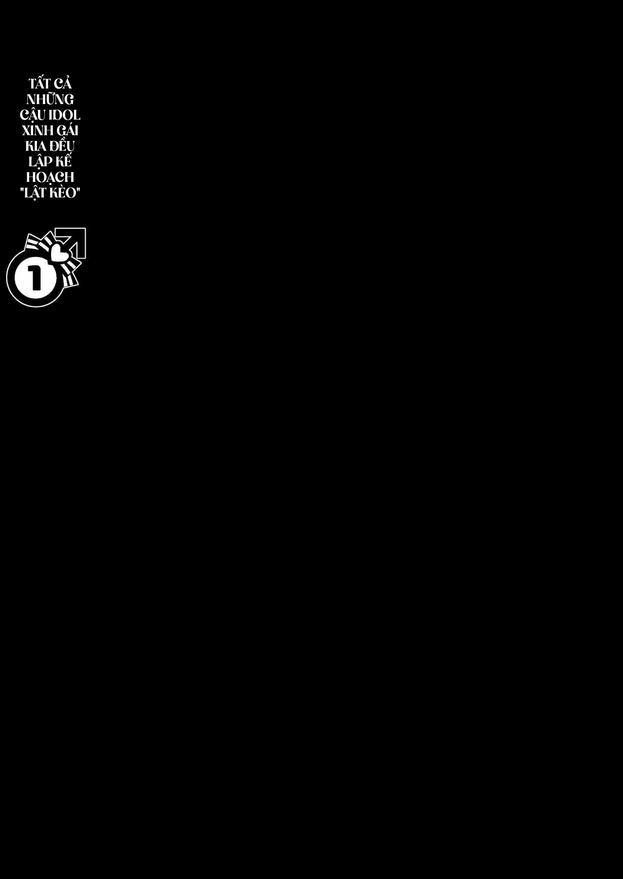 tất cả những cậu idol xinh gái kia đều lập kế hoạch “lật kèo” chapter 1 43