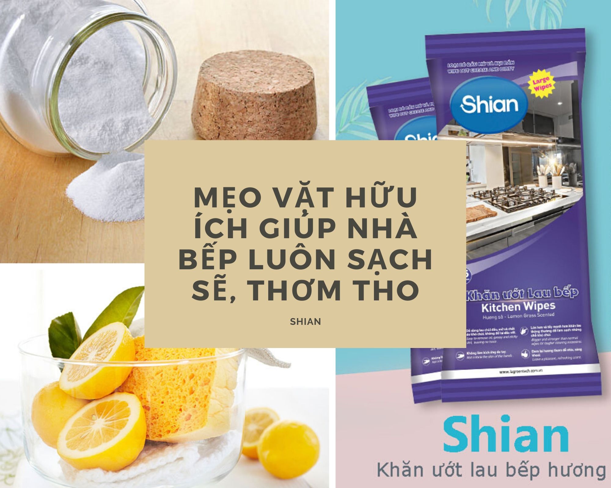 Combo 3 Khăn ướt lau bếp đa năng SHIAN Hương Sả Cao Cấp, đánh bay dầu mỡ nhanh chóng, dịu nhẹ với da tay - Gói Lớn 45 tờ