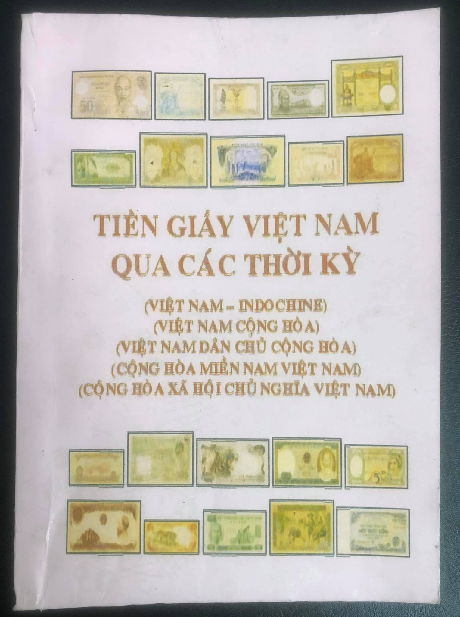 Cuốn sách viết chuyên sâu tiền giấy Việt Nam qua các thời kỳ, đầy đủ và chính xác