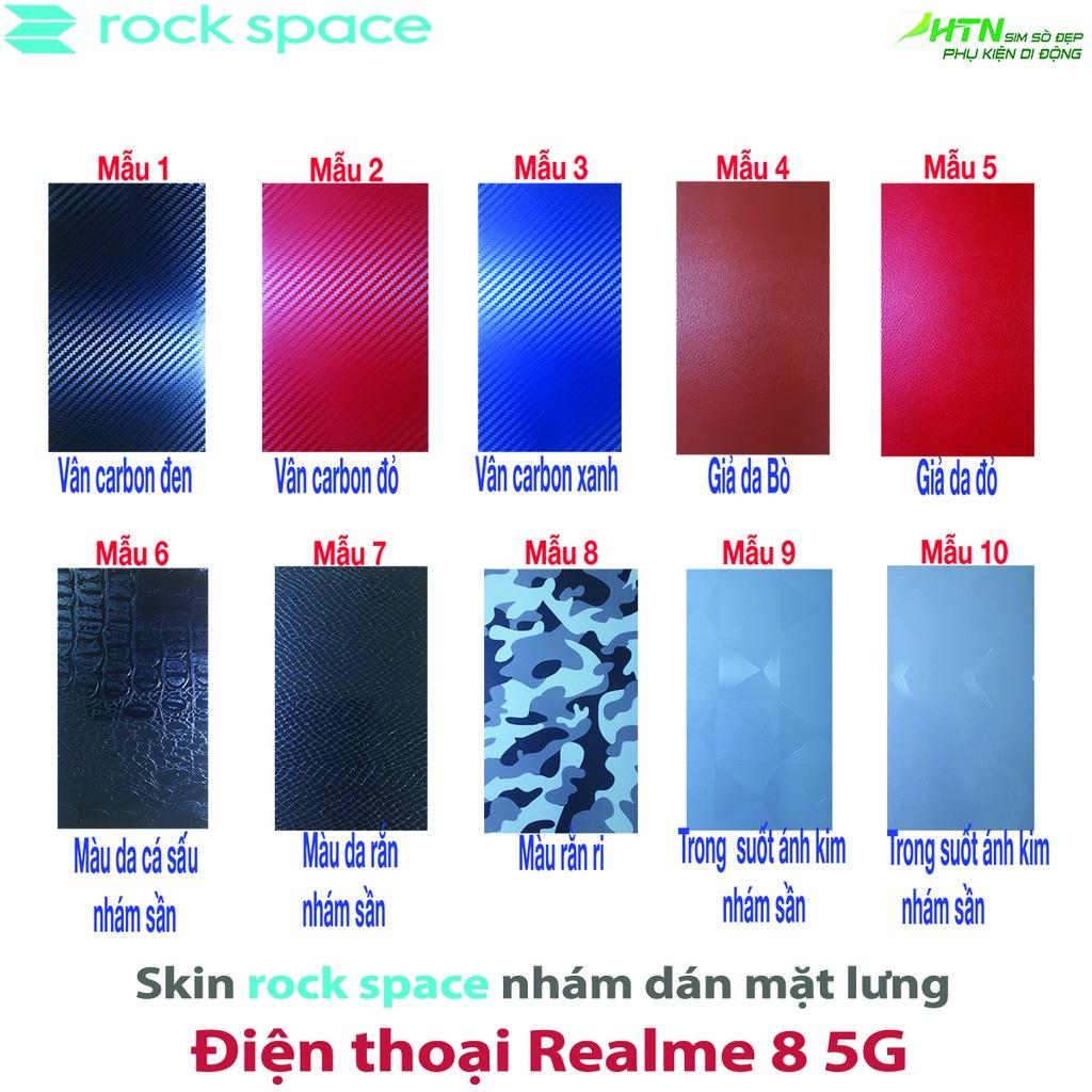 Miếng skin rock space dán mặt sau lưng điện thoại dành cho Realme 8 5G nhám, chống vân tay, chống nước, trầy xước và không phai màu - Hàng chính hãng