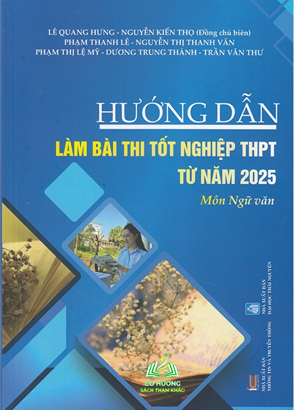 Sách - Hướng dẫn làm bài thi tốt nghiệp THPT từ năm 2025 môn Ngữ văn #huongbook