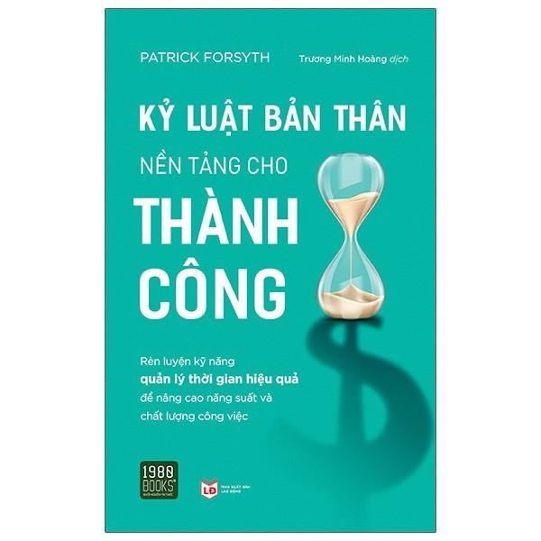 Sách  Kỷ Luật Bản Thân  Nền Tảng Cho Thành Công - BẢN QUYỀN