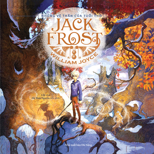 Những Vệ Thần Của Tuổi Thơ: Jack Frost + Người Cung Trăng + Thần Mộng Mơ