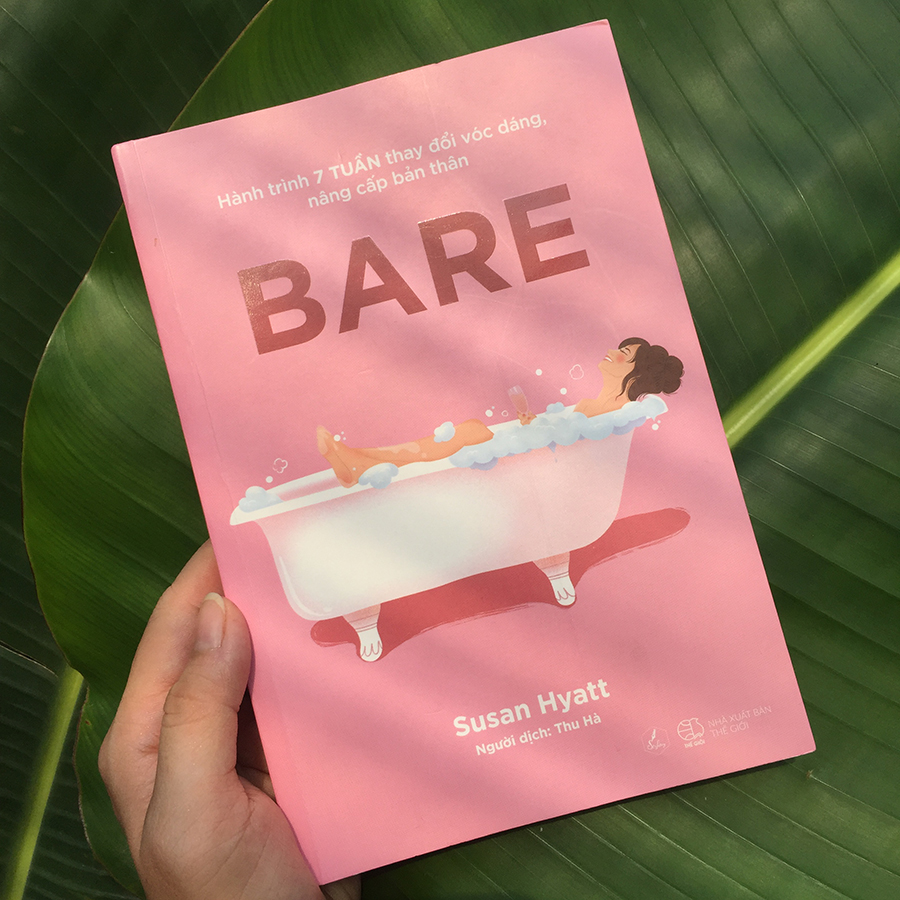 BARE – Hành Trình 7 Tuần Thay Đổi Vóc Dáng, Nâng Cấp Bản Thân