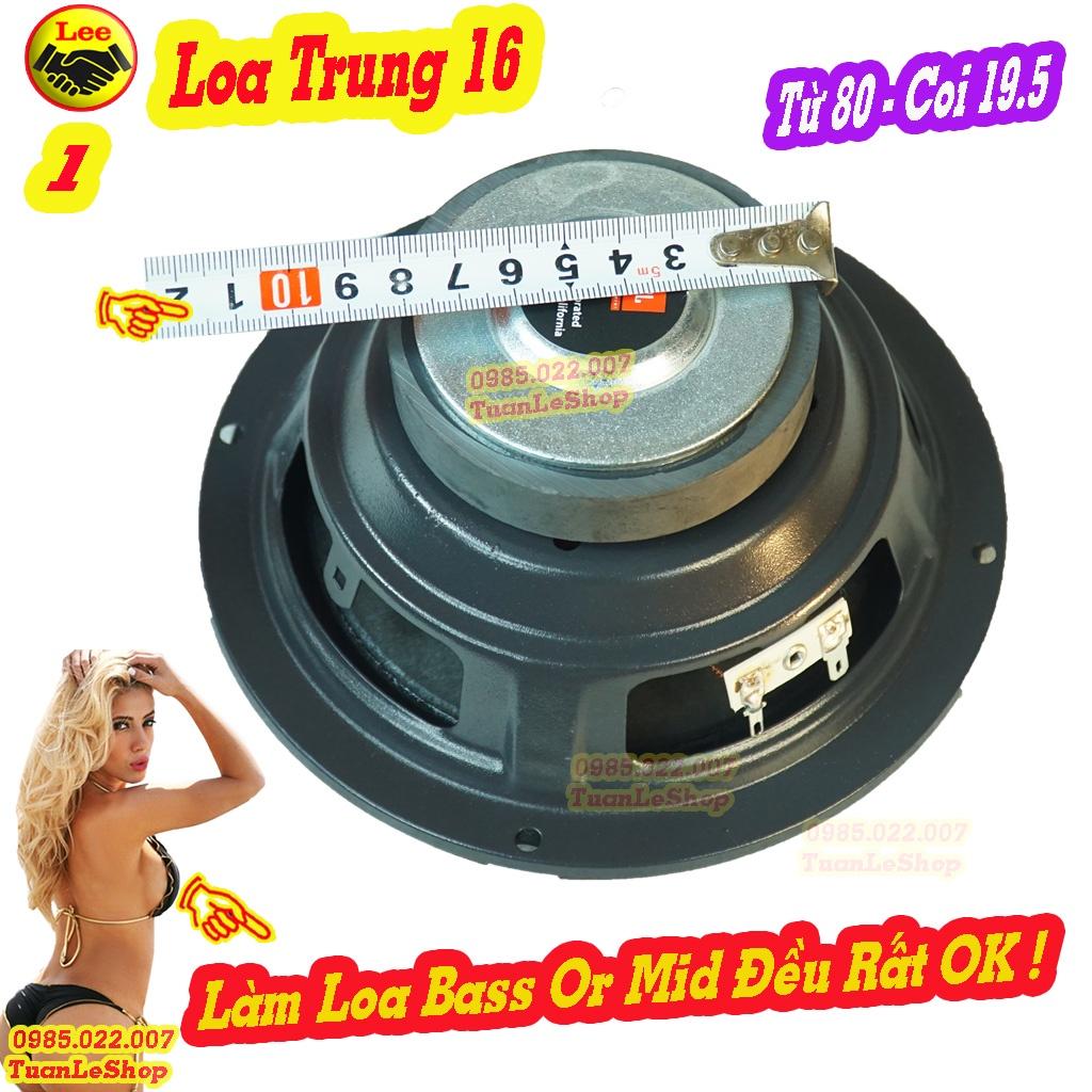 LOA BASS 16 JB KIÊM LOA TRUNG 16 TỪ 80 COI 19.5, LOA MID 16 GÂN VẢI 2 XẾP - GIÁ 1 CHIẾC