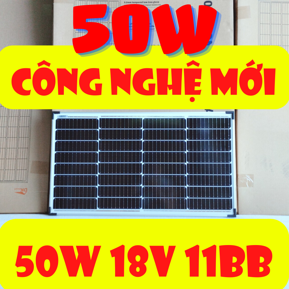 CÔNG NGHỆ MỚI 50W 18V 11BB  Tấm pin năng lượng mặt trời 50W mono HIỆU SUẤT CAO NHẤT tặng jack MC4