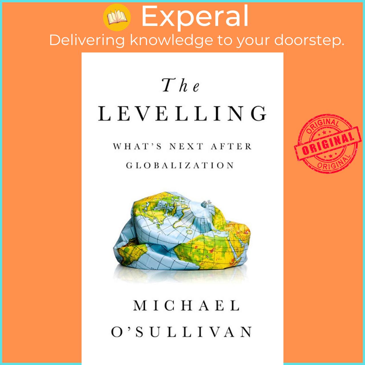 Sách - The Levelling : What's Next After Globalization by Michael O&#x27;Sullivan