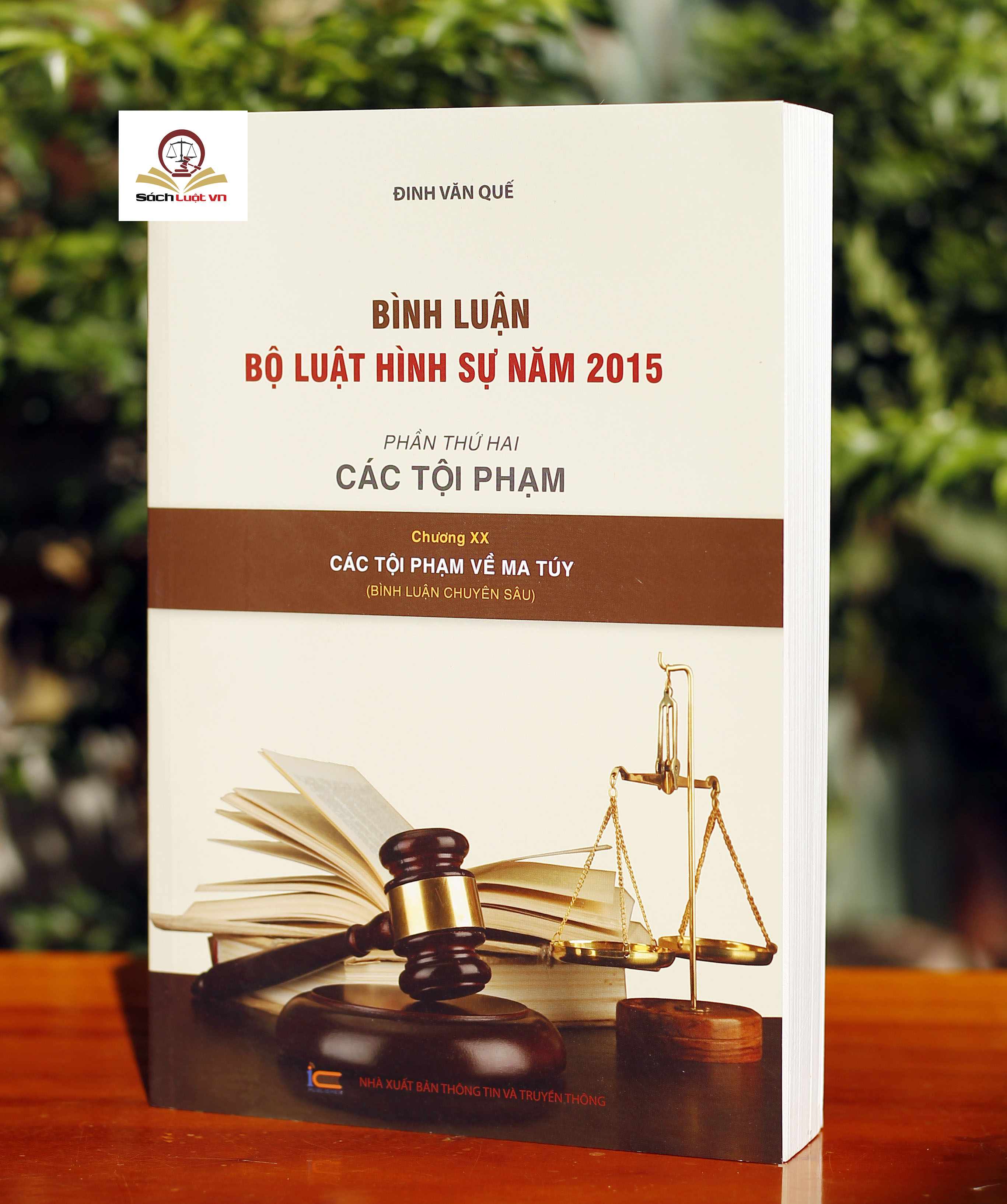 Combo 6 cuốn sách Bình luận Bộ luật hình sự 2015 (sửa đổi, bổ sung 2017) của tác giả Đinh Văn Quế (Bình luận chuyên sâu)