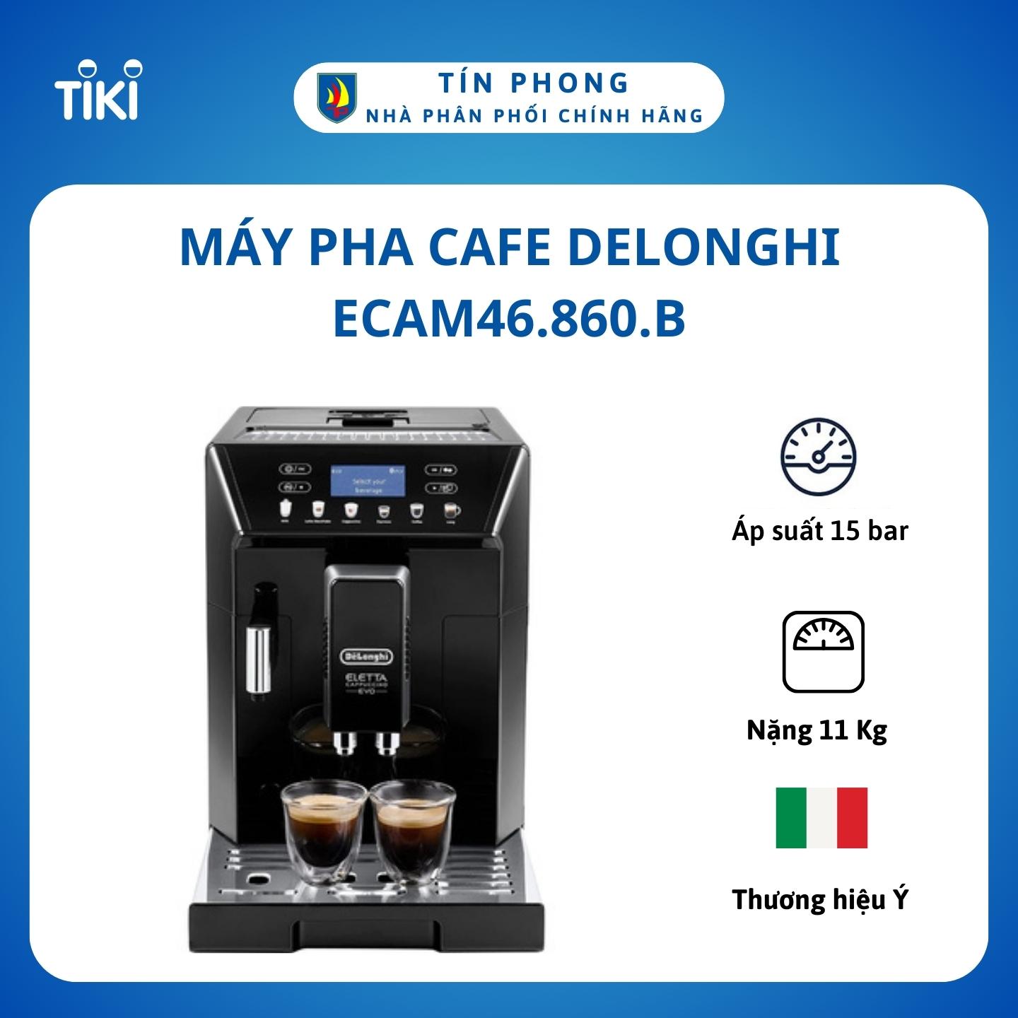 Máy pha cafe Delonghi ECAM46.860.B - Cảm ứng 1 chạm cho từng chế độ - Hệ thống kiểm soát nhiệt độ - Hàng chính hãng