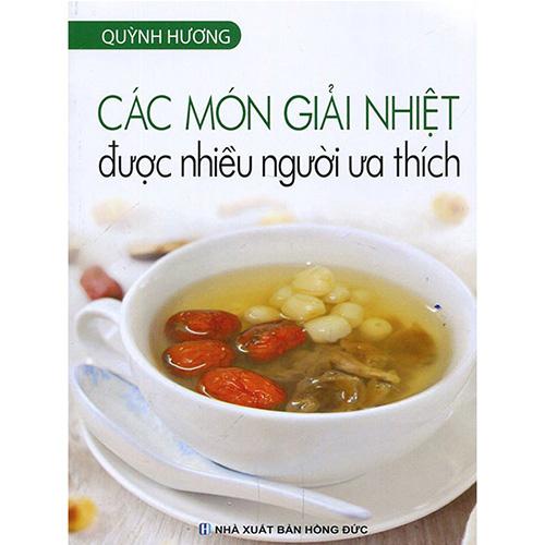 Các Món Giải Nhiệt Được Nhiều Người Ưa Thích