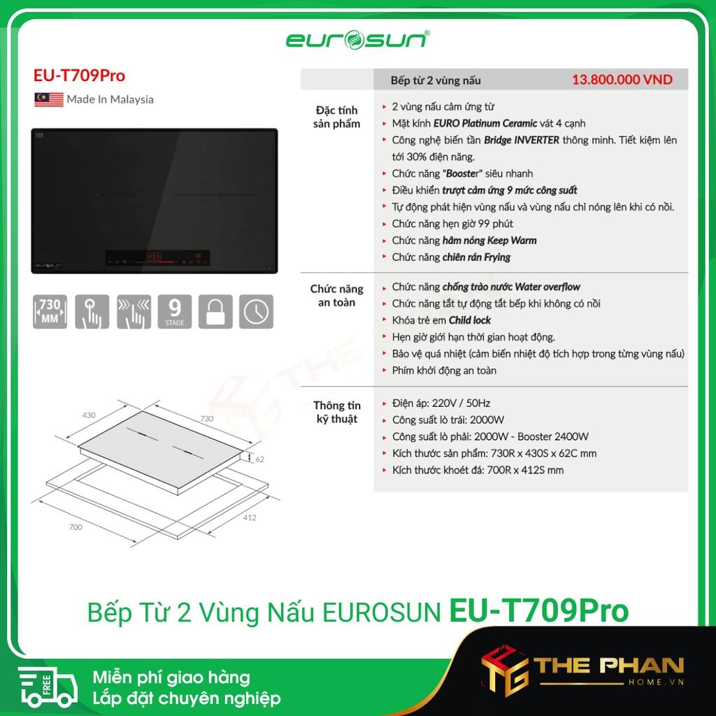 Bếp Từ Đôi EUROSUN Đầy đủ model ( EU-T709Pro, EU-T705Plus, EU-T715Pro) - Nhập Khẩu Malaysia