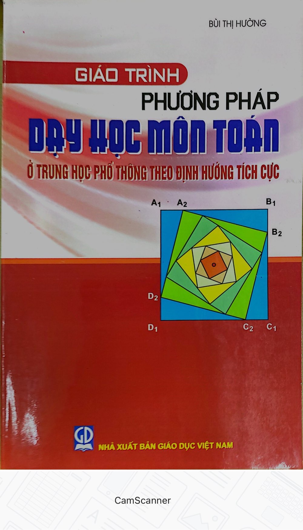 Giáo Trình Phương Pháp Dạy Học Môn Toán ở THPT Theo Định Hướng Tích Cực