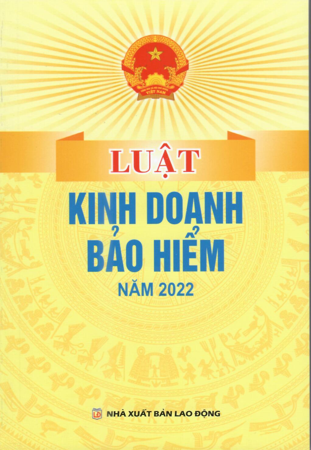 LUẬT KINH DOANH BẢO HIỂM NĂM 2022 (HIỆN HÀNH)