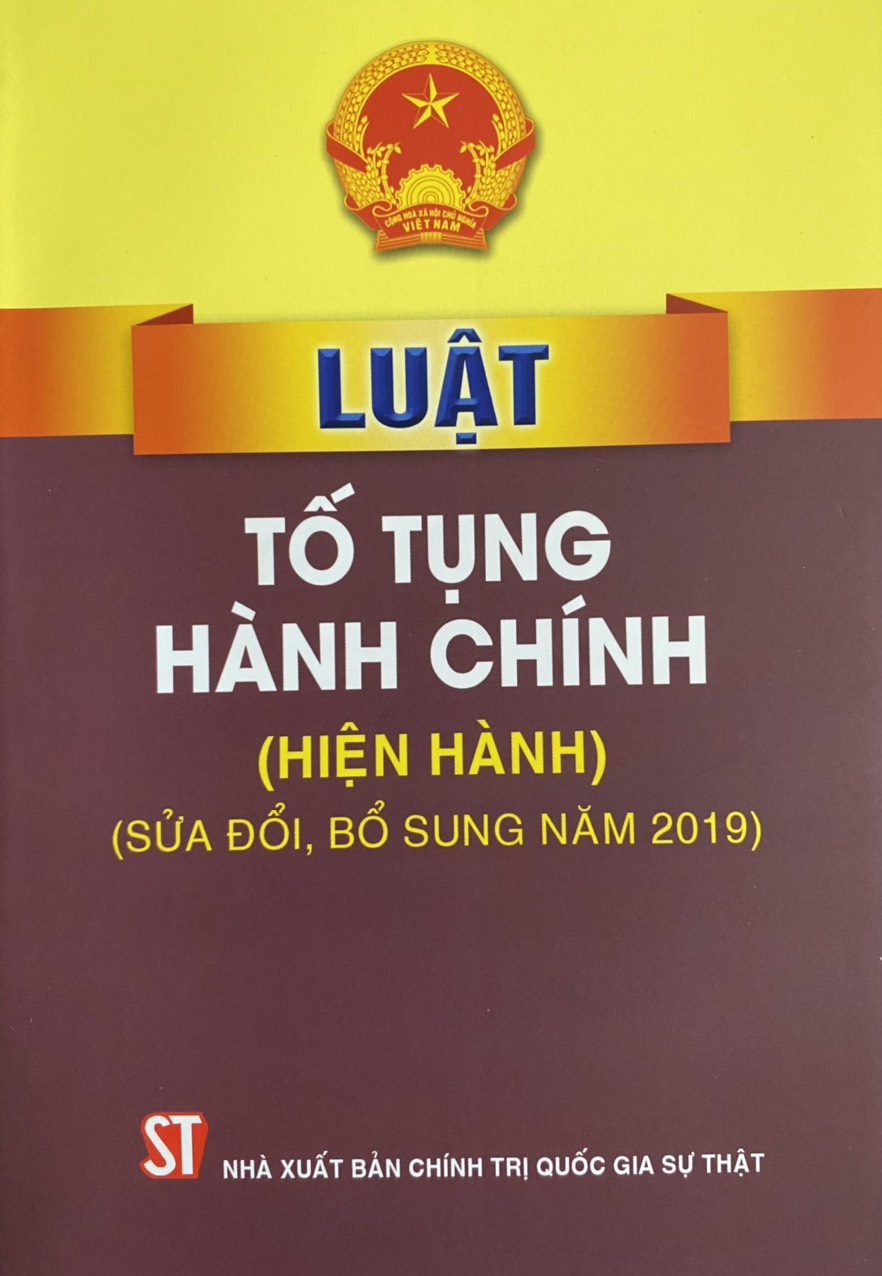 Luật Tố Tụng Hành Chính ( Hiện Hành) Sửa đổi, bổ sung năm 2019